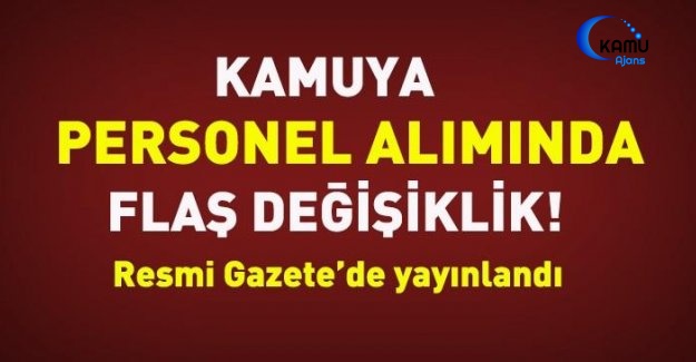 İlk Defa Kamuya Atanacaklarda Yönetmelik Değişikliği