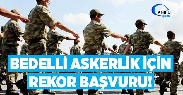 Bedelli Askerlikte 2 Haftada Rekor Başvuru