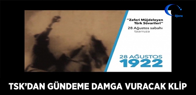 TSK’dan 'Zaferi Müjdeleyen Türk Süvarileri' Klibi