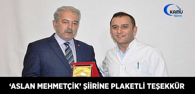 ‘Aslan Mehmetçik’ Şairine Plaketli Teşekkür