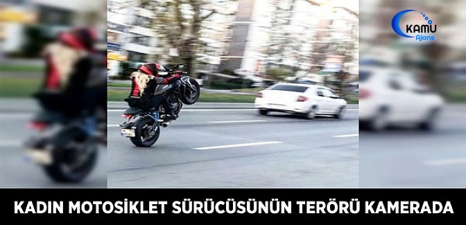 İstanbul'da Kadın Motosiklet Sürücüsünün Tek Teker Terörü Kamerada