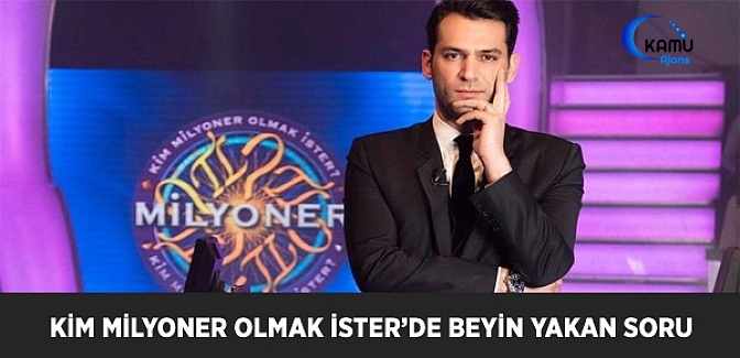 Kim Milyoner Olmak İster'de Beyin Yakan Yaş Farkı Sorusu Olay Oldu