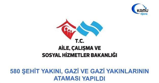 580 Şehit Yakını, Gazi Ve Gazi Yakınlarının Ataması Yapıldı