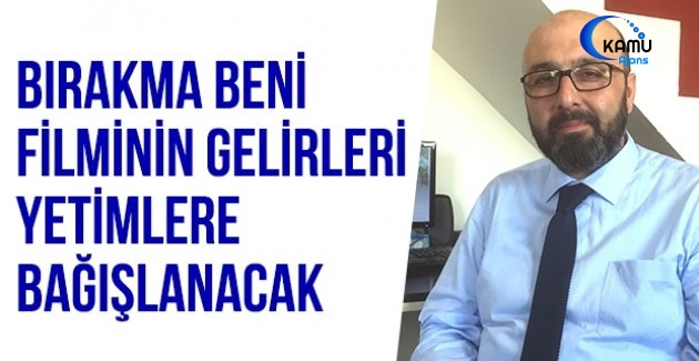Bu Filmin Gelirleri Yetimlere