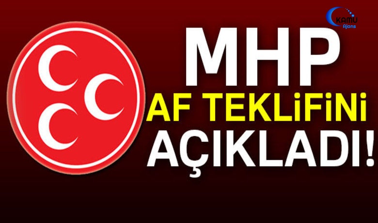 MHP Af Teklifini Açıkladı