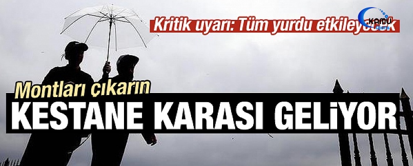 Havalar 'kestane karası fırtınası'yla soğuyacak