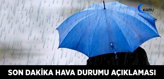Meteoroloji'den Son Dakika Hava Durumu Açıklaması