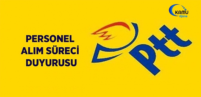 PTT'den Personel Alım Sürecine İlişkin Bilgilendirme