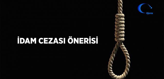 İdam Cezası Önerisi