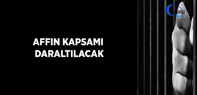 Affın Kapsamı Daraltılacak