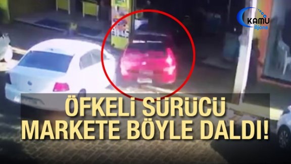 Öfkeli Sürücü Markete Böyle Daldı!