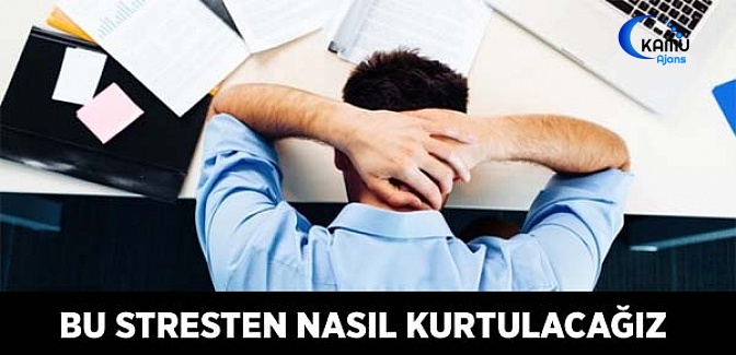Bu Stresten Nasıl Kurtulacağız