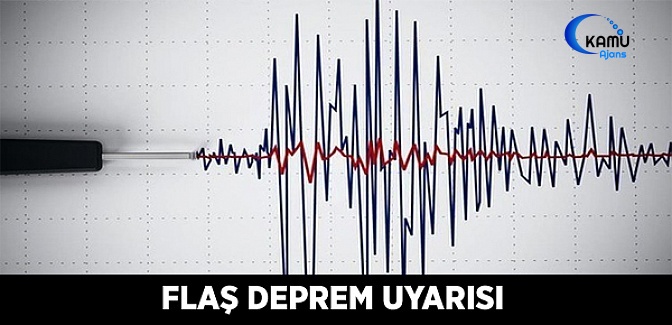 Deprem Uzmanından Flaş Deprem Uyarısı