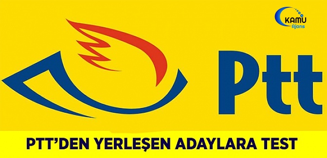 PTT'den Yerleşen Adaylarına Psikometrik Test