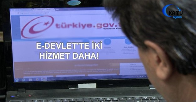 E-Devlet'te İki Hizmet Daha!