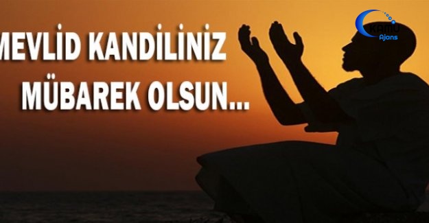 İslam Âleminin Mevlid Kandili Kutlu Olsun