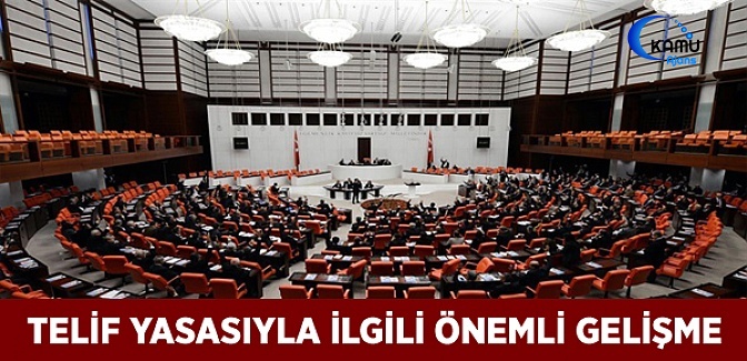 Telif Yasası Meclise Gelecek