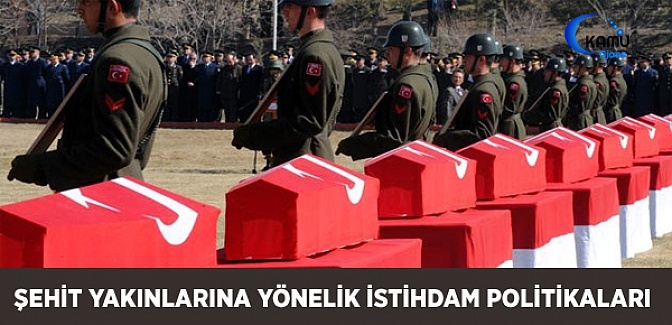 Şehit Yakınlarına Yönelik İstihdam Politikaları