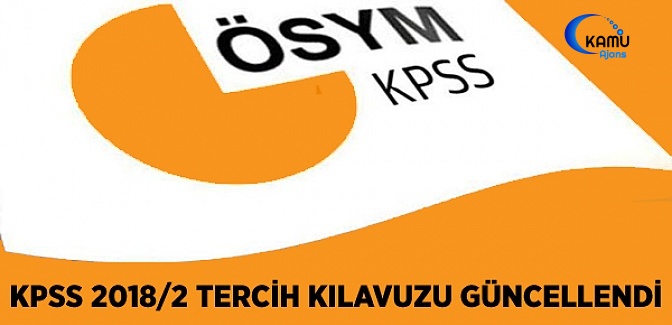 KPSS 2018/2 Tercih Kılavuzu Güncellendi