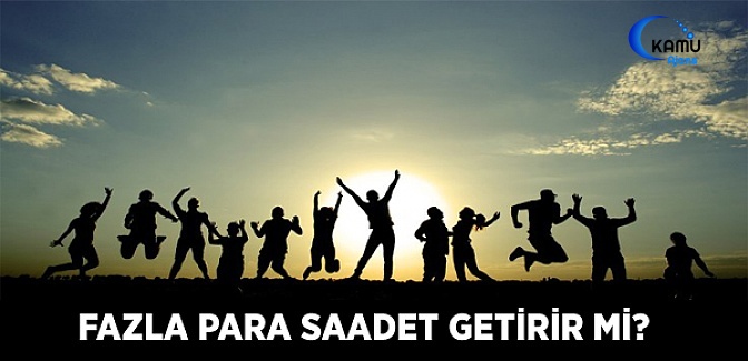 Fazla Para Saadet Getirmiyor