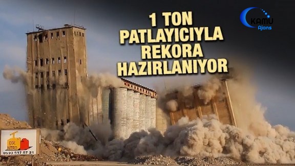 1 Ton Patlayıcıyla Rekora Hazırlanıyor