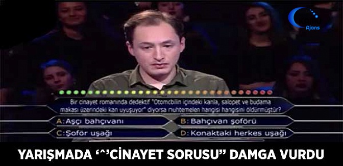 Cinayet Sorusu Kim Milyoner Olmak İster'e Damga Vurdu