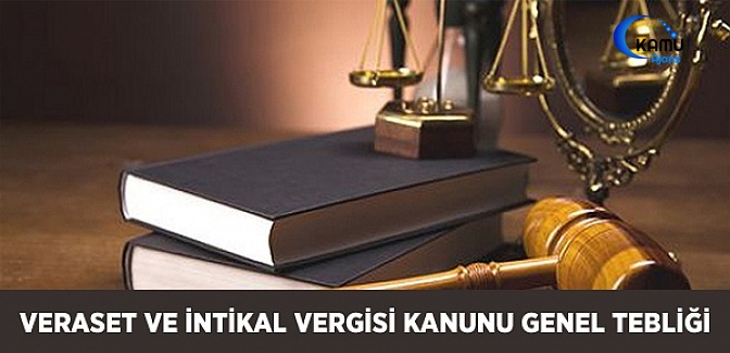 Veraset ve İntikal Vergisi Kanunu Genel Tebliği (Seri No: 50)
