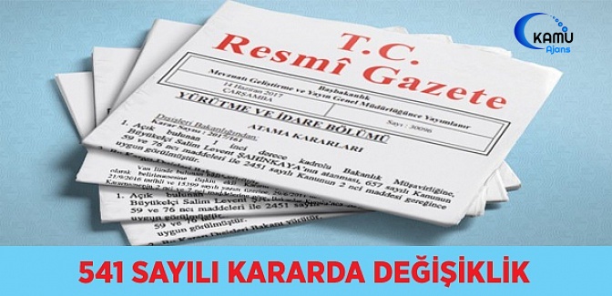 541 Sayılı Kararda Değişiklik