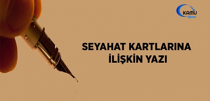 Seyahat Kartlarına İlişkin Yazı