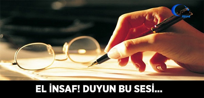 El İnsaf! Duyun Bu Sesi...