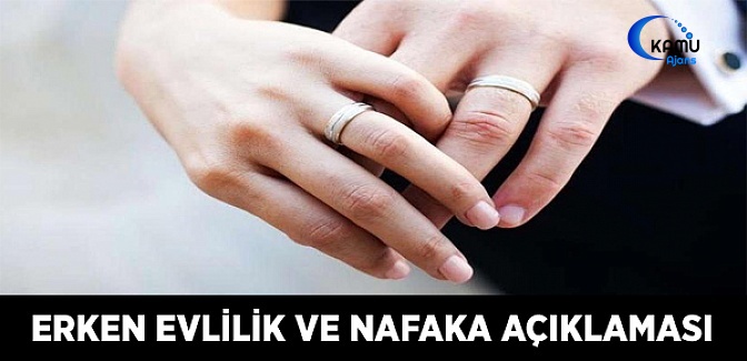Erken Evlilik ve Nafaka Açıklaması
