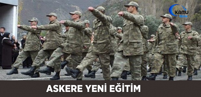 İmzalar Atıldı! Askere Yeni Eğitim