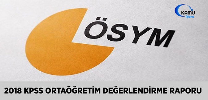 2018-KPSS Ortaöğretim Değerlendirme Raporu