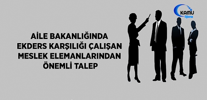 Aile, Çalışma Ve Sosyal Hizmetler Bakanlığı Meslek Elemanlarının Ek Gösterge Mağduriyeti