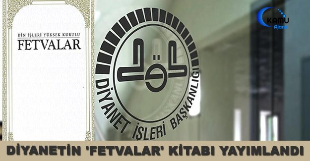 Diyanetin 'Fetvalar' Kitabı Yayımlandı