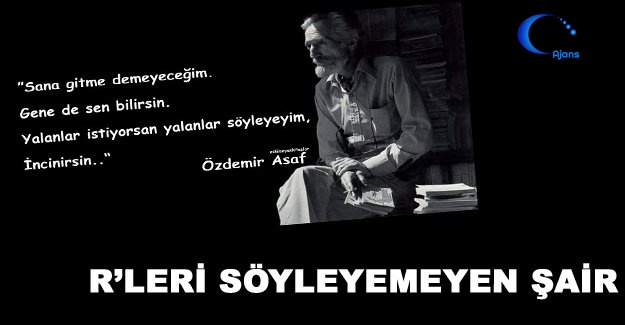 R’leri Söyleyemeyen Şair