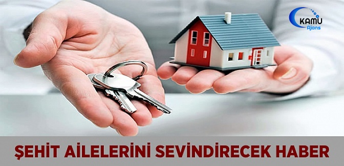 Şehit Ailelerine Faizsiz Konut Kredisi