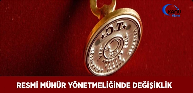 Resmî Mühür Yönetmeliğinde Değişiklik