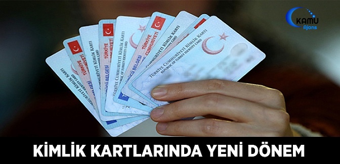 Kimlik Kartlarında Yeni Dönem