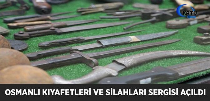 Osmanlı Kıyafetleri ve Silahları Sergisi Açıldı
