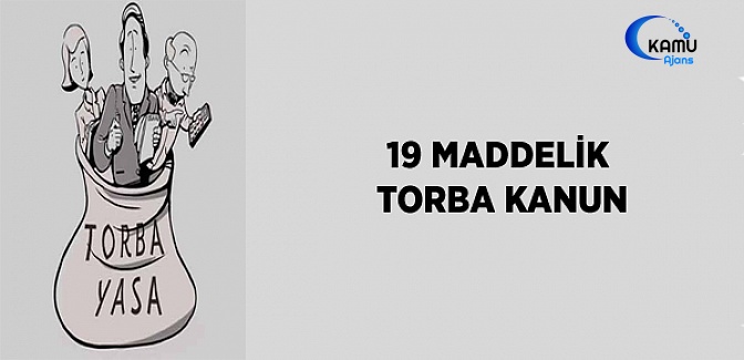 18 Maddelik Torba Kanun (TAM METİN)