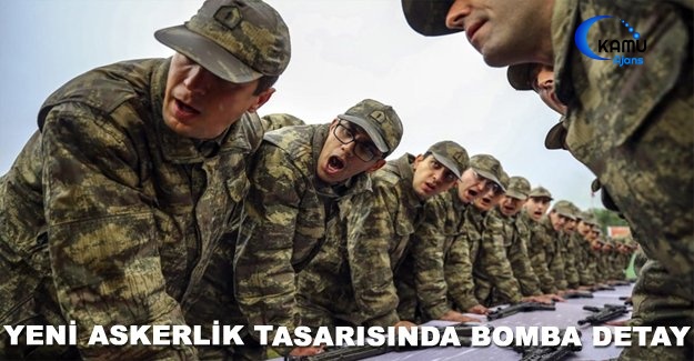 Yeni Askerlik Tasarısında Bomba Detay Her Dönem Bedelli Olacak