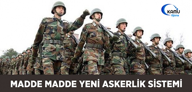 Madde Madde Yeni Askerlik Sistemi