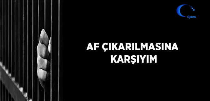 Af Çıkarılmasına Karşıyım!