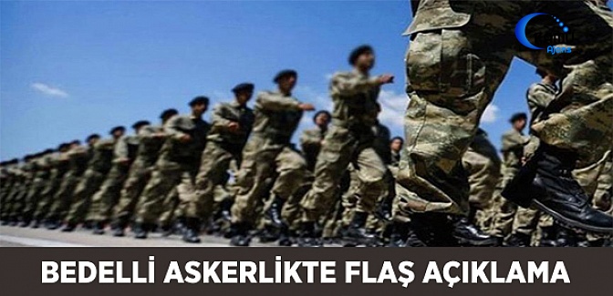 Bedelli Askerlikte Celp Bilgileri Değişti