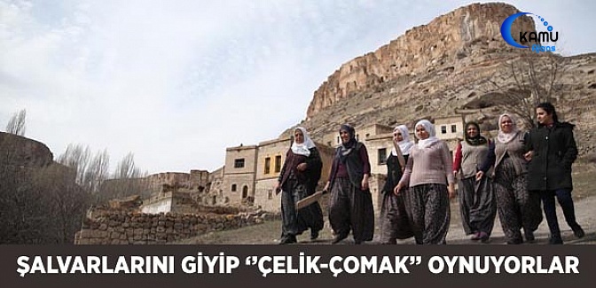 Şalvarlarını Giyip "Çelik-Çomak" Oynuyorlar