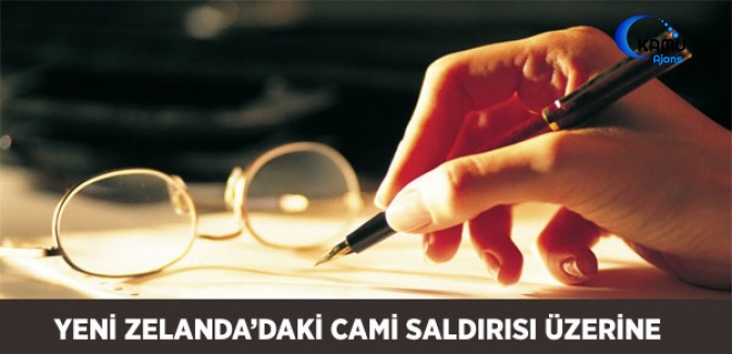 Yeni Zelanda'daki Cami Saldırısı Üzerine