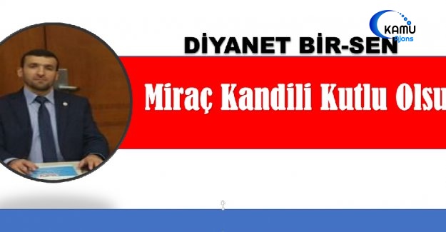 İslam Âleminin Miraç Kandili Kutlu Olsun