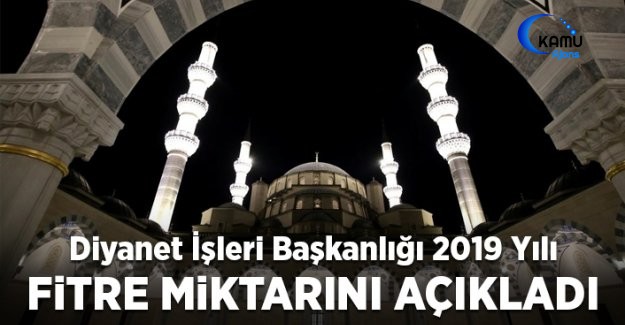 2019 Yılı Fitre Miktarı Belli Oldu