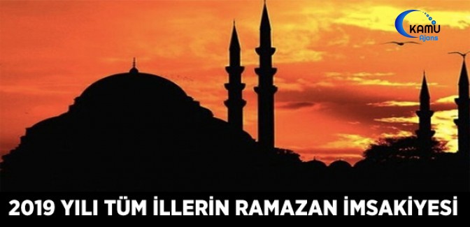 2019 Yılı Tüm İllerin Ramazan İmsakiyesi